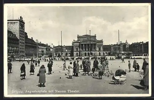 AK Leipzig, Augustusplatz mit Neuem Theater, Strassenbahn, Kinderwagen