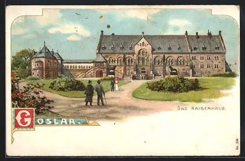 Lithographie Goslar, Vorderansicht vom Kaiserhaus