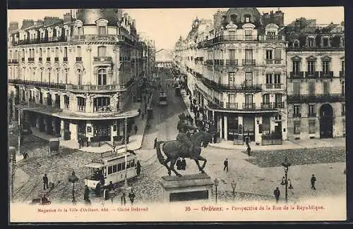 AK Orléans, Perspective de la Rue de la République, Strassenbahn