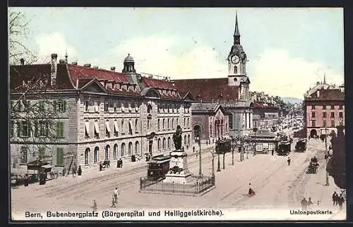 AK Bern, Bubenbergplatz mit Strassenbahn, Bürgerspital und Heiliggeistkirche