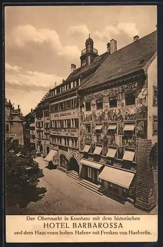 AK Konstanz, Obermarkt mit Hotel Barbarossa und Haus zum hohen Hafen mit Fresken von Haeberlin