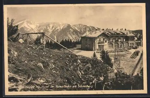 AK Raxalpe, Hotel der Raxseilbahn mit Schneeberg