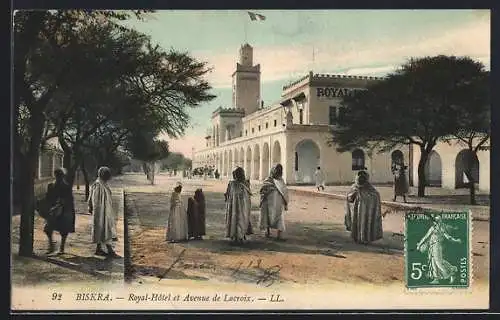 AK Biskra, Royal Hotel et Avenue de Lacroix