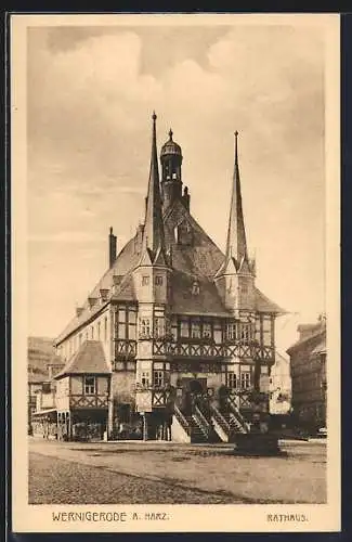 AK Wernigerode a. Harz, Rathaus mit Strassenpartie