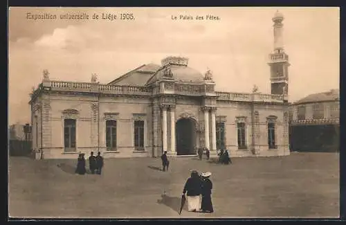 AK Liège, Exposition universelle 1905, Le Palais des Fetes