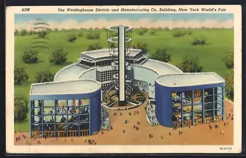 AK New York, World`s Fair, The Westinghouse Electric and Manufacturing Co. Building