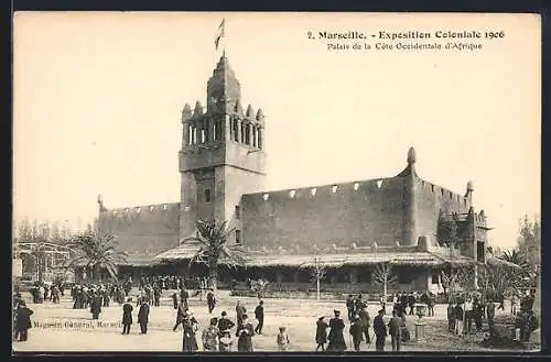 AK Marseille, Exposition coloniale 1906, Palais de la Cotè occidentale d` Afrique