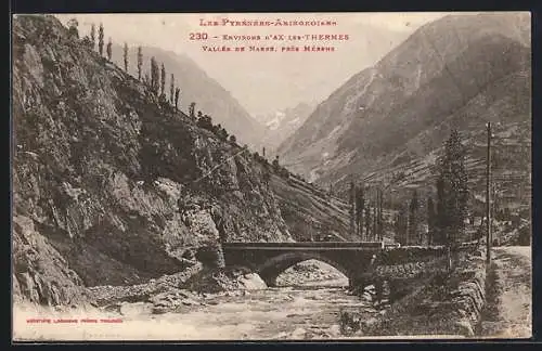 AK Mérens, Vallée de Nabre avec pont et rivière dans les Pyrénées-Ariegeoises