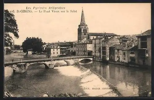 AK Saint-Girons, Le Pont Vieux sur le Salat