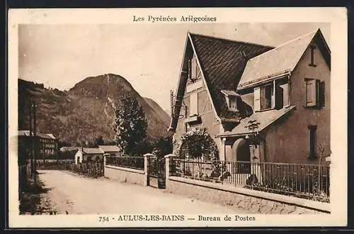 AK Aulus-les-Bains, Bureau de Postes avec vue sur les Pyrénées Ariégeoises