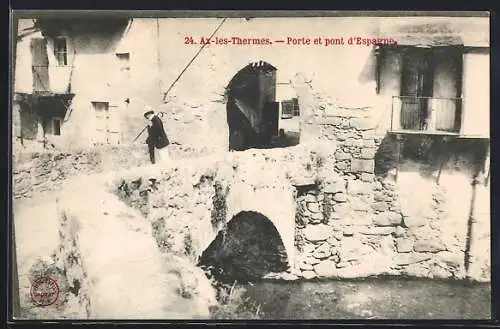 AK Ax-les-Thermes, Porte et pont d`Espagne