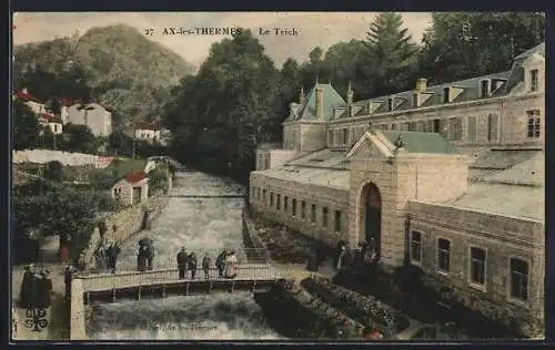 AK Ax-les-Thermes, Le Teich et le pont animé au bord de la rivière