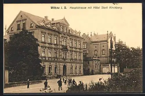 AK Wilkau, Hauptstrasse mit Hotel Stadt Kirchberg