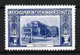 Reklamemarke Wien, Reichsverein für Kinderschutz, k.k. Hofoper