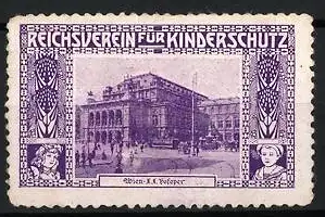 Reklamemarke Wien, Reichsverein für Kinderschutz, Gebäudeansicht k.k. Hofoper