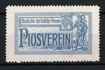 Reklamemarke Piusverein, Hoch die christliche Presse, Ritter mit Kreuz-Emblem, blau