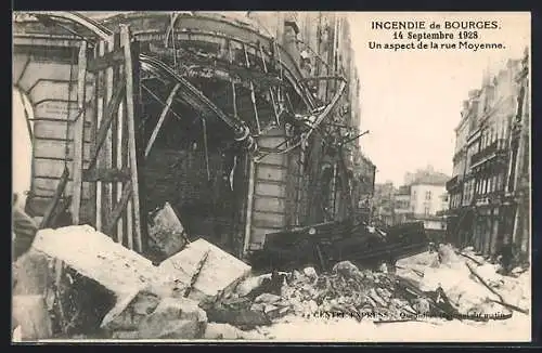 AK Bourges, L`Incendie 1928, Un aspect de la rue Moyenne