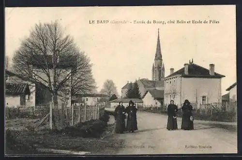 AK Le Barp, Entrée du Bourg, côté Belin et Ecole de Fille