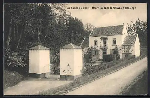 AK Roclenge, La Vallée du Geer, Une villa dans la Chavée