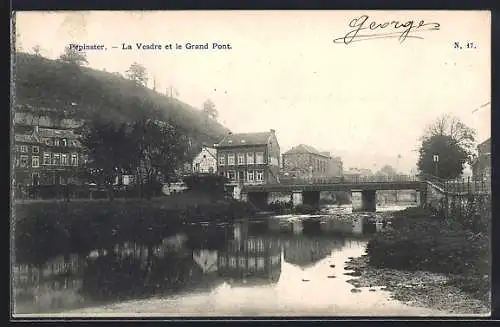 AK Pepinster, La Vesdre et le Grand Pont