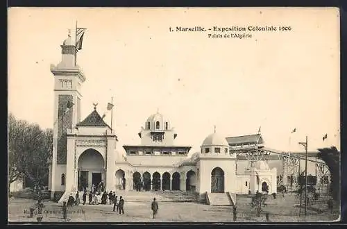 AK Marseille, Exposition Coloniale 1906, Palais de l`Algerie, Ausstellung