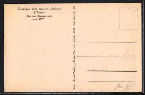 AK Weimar / Thüringen, Gasthaus zum weissen Schwan, Goethes Stammlokal