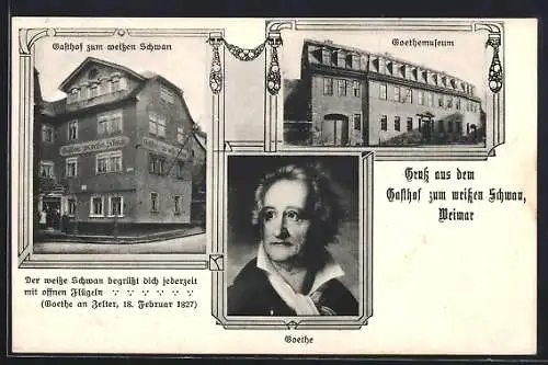 AK Weimar / Thüringen, Gasthof zum weissen Schwan, Goethemuseum und Goethe-Porträt