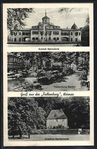 AK Weimar / Thüringen, Schloss Belvedere, Café Falkenburg und Goethes Gartenhaus