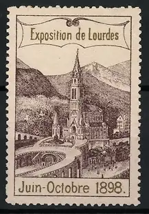 Reklamemarke Lourdes, Exposition de Lourdes 1898, Basilika und Landschaft