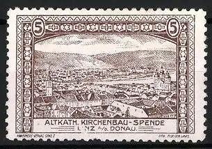 Reklamemarke Linz, Altkath. Kirchenbau-Spende, Stadtansicht Linz an der Donau