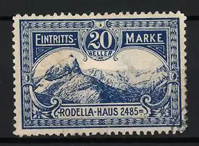 Reklamemarke Eintrittsmarke 20 Heller, Grodella-Haus 2485 m, Berglandschaft