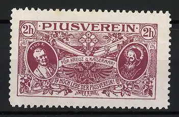 Reklamemarke Piusverein, Kreuz und Kaiseradler, Portrait Papst Pius X. &amp Pius V.