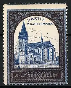 Reklamemarke Bártfa, R. Kath. Templom, Kirche und Turm