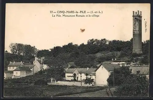 AK Cinq-Mars-la-Pile, La Pile, Monument Romain et le village