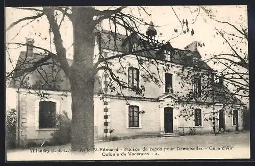 AK Villandry, Asile St-Edouard, Maison de repos pour Demoiselles, Cure d`Air, Colonie de Vacances