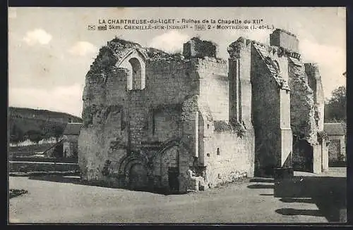 AK La Chartreuse-du-Liget, Ruines de la Chapelle du XIIe siècle