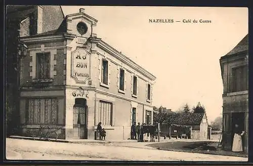 AK Nazelles, Café du Centre au coin de la rue avec bicyclette et chevaux