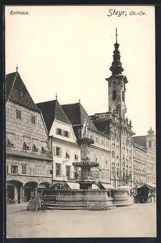 AK Steyr /Ob.-Oe., Rathaus und Brunnen