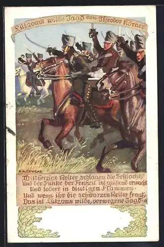 Künstler-AK Karl Alex Wilke: Theodor Körner, Lützows wilde verwegene Jagd, Kavalleristen zu Pferde, Befreiungskriege