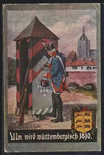 Künstler-AK Ulm / Donau, Ulm wird württembergisch 1810, Soldat übermalt bayerische Rauten am Wachposten, Wappen