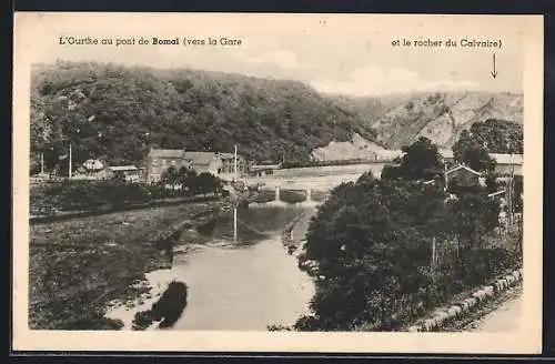 AK Bomal-s-Ourthe, L`Ourthe au pont de Bomal vers la Gare et le rocher du Calvaire