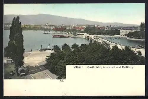 AK Zürich, Quaibrücke mit Alpenquai und Uetliberg