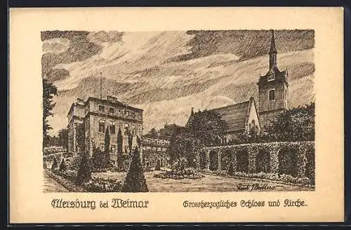 Künstler-AK Ettersburg bei Weimar, Grossherzoglisches Schloss und Kirche