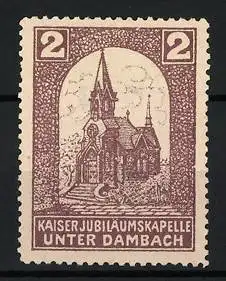 Reklamemarke Unter Dambach, Kaiserjubiläumskapelle, Kapelle mit Türmen