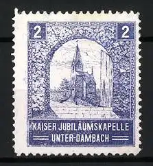 Reklamemarke Unter-Dambach, Kaiser Jubiläumskapelle, Kirche