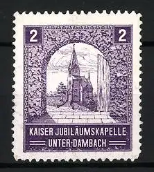 Reklamemarke Unter-Dambach, Kaiser Jubiläumskapelle, Kapelle mit Turm