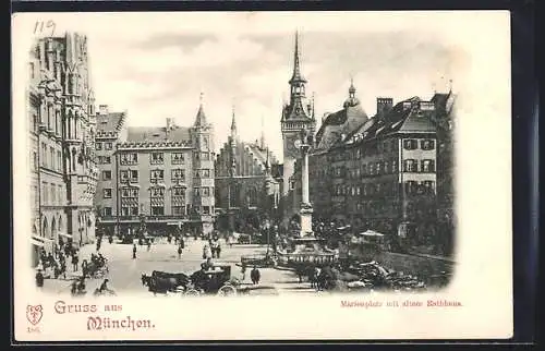 AK München, Marienplatz mit altem Rathhaus