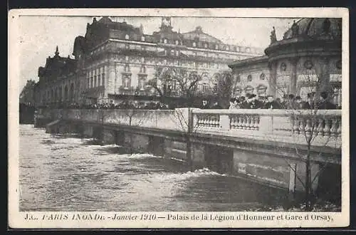 AK Paris, Inondations de Janvier 1910, Palais de la Légion d`Honneur et Gare d`Orsay