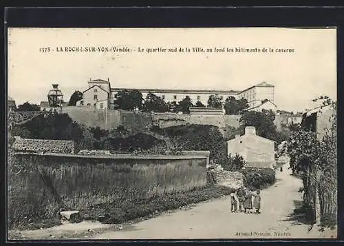 AK La Roche-sur-Yon, Le quartier sud de la ville, au fond les bâtiments de la caserne