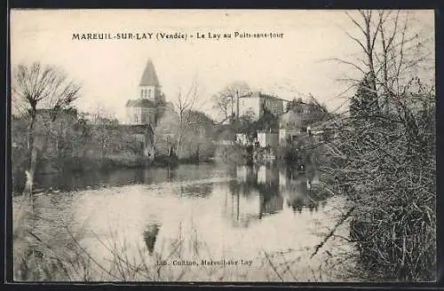 AK Mareuil-sur-Lay, Le Lay au Puits-sans-Tour et vue sur l`église